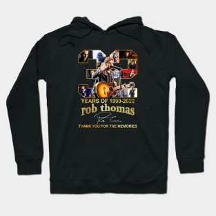 Cool 32 Years Of 1990-2022 Rob Thomas Signatures Hoodie